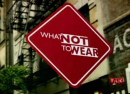 What to Wear, What Not to Wear