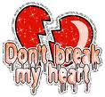 d0n;t break my heart