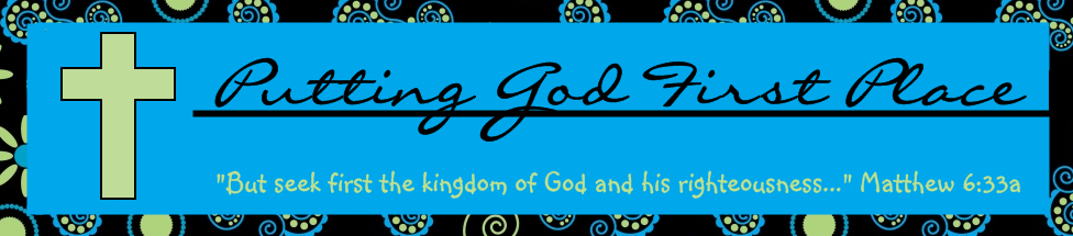 Putting God First Place