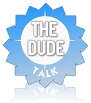 The DuDe Talk !