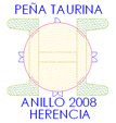                   PEÑA TAURINA ANILLO 2008
