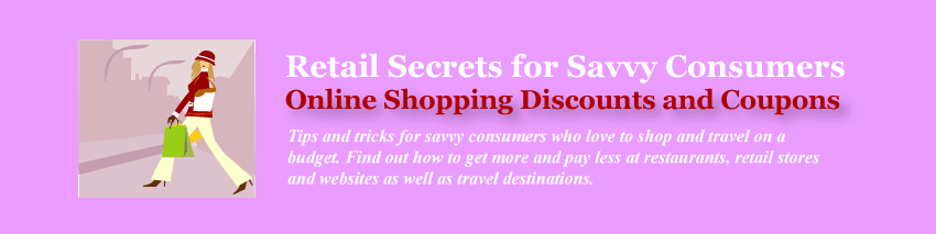 Retail Secrets Shopping Tips Discounts Coupons Promotion Codes