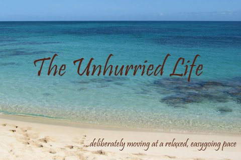 The Unhurried Life