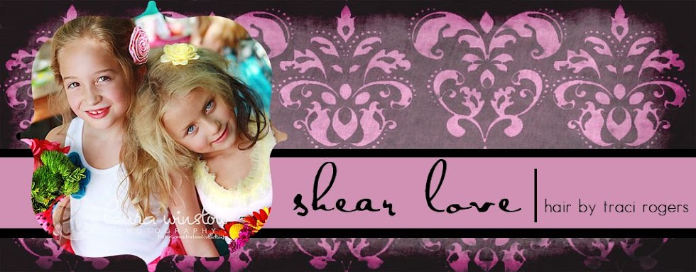 Shear Love hair by traci rogers