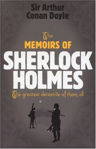 Những hồi ức về Sherlock Holmes - Conan Doyle Memoirs+2