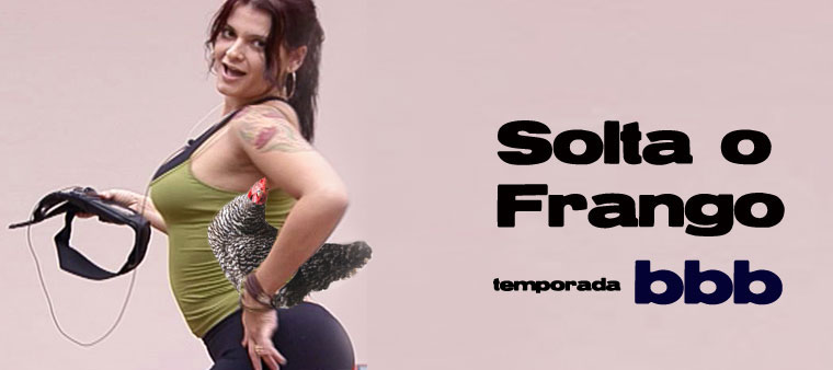 Solta o Frango BBB
