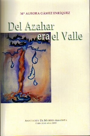 Editado por Amatista en 2003 en colaboración con el Instituto Andaluz de la Mujer.