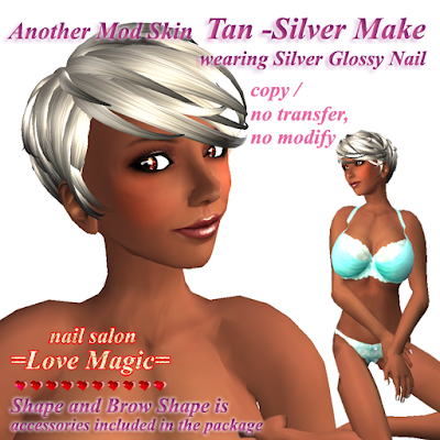 Another Mod Skin Tan -Silver Make