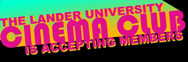 THE LANDER UNIVERSITY CINEMA CLUB