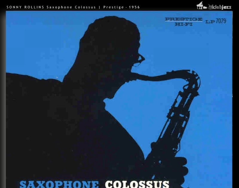 Klab Jazz Sonny Rollins Saxophone Colossus (Prestige, 1956)