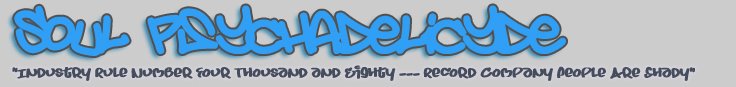 Soul Psychadelicyde