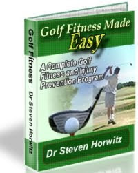 Golf Fitness Made Easy: A Complete Guide To Golf Fitness and Injury Prevention