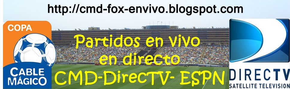 DirecTV | CMD en VIVO | Fox Sports |Futbol Peruano