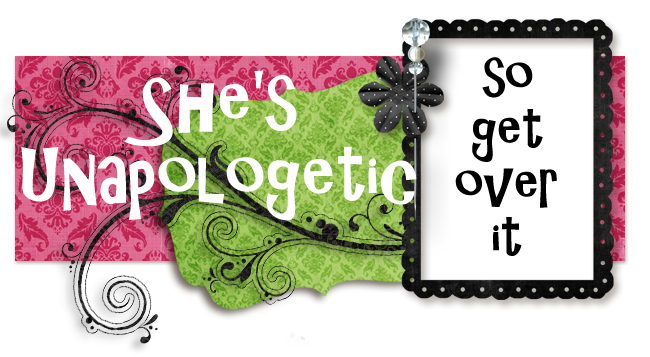 She's Unapologetic