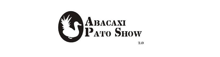 Abacaxi Pato Show
