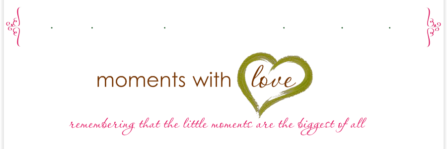 moments with love