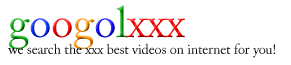 GoogolXXX porn video search made for you