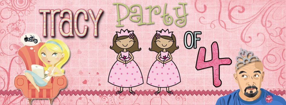 Tracy Party of 4