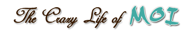 The Crazy Life of Moi