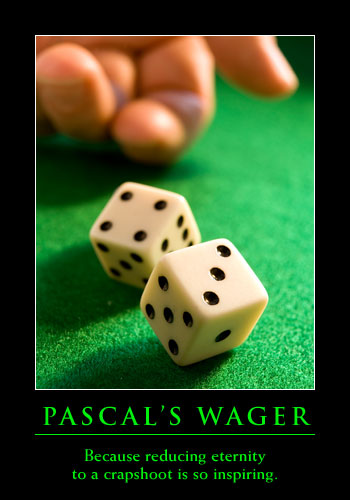 http://3.bp.blogspot.com/_HiuhSe3w7X8/TGe8C7MGcxI/AAAAAAAAAFs/sZyU4Ya3Ybo/s1600/Pascals-Wager.jpg