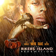 Lil Wayne & Drake - The Rikers Island Redemption