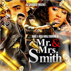 Mr. & Mrs. Smith | Drake & Nicki Minaj - DJ Coolbreeze