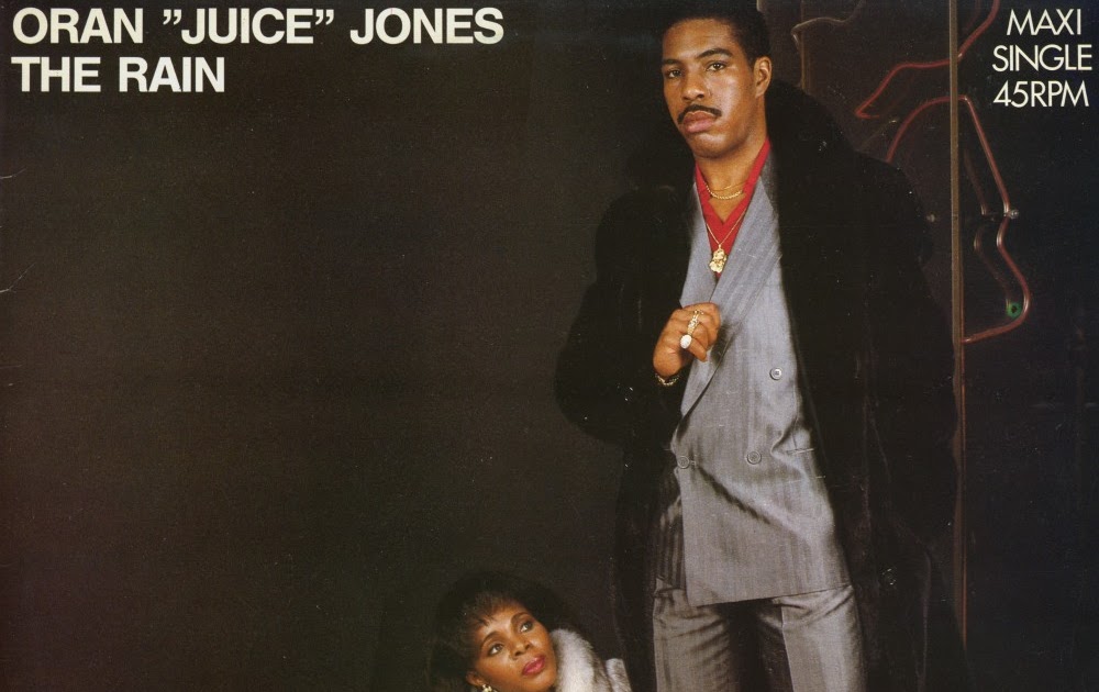 Music on vinyl The rain Oran 'Juice' Jones