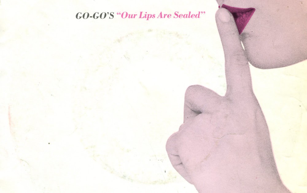 Music on vinyl Our lips are sealed Gogo's
