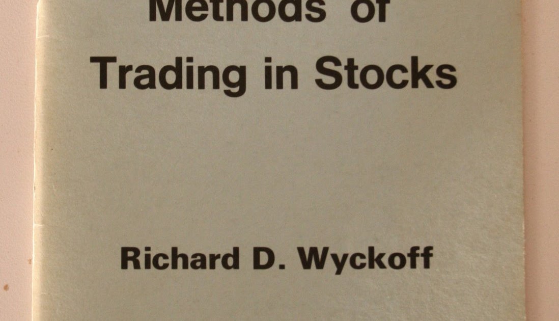 jesse livermores methods of trading in stocks richard wyckoff