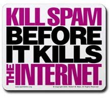 http://3.bp.blogspot.com/_I1Ka60RpzEE/Ryd3PtOvzpI/AAAAAAAAAFE/-vaSgkJ3nWI/s400/kill-spam.jpg