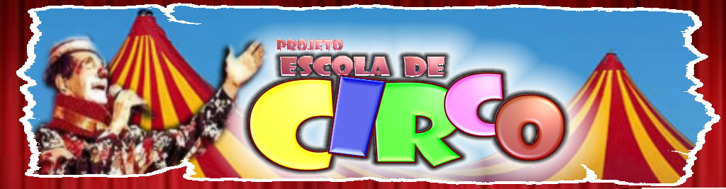 Projeto Circo Escola
