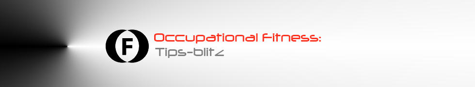 Occupational Fitness: Tips-blitz