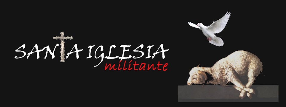 SANTA    IGLESIA    MILITANTE