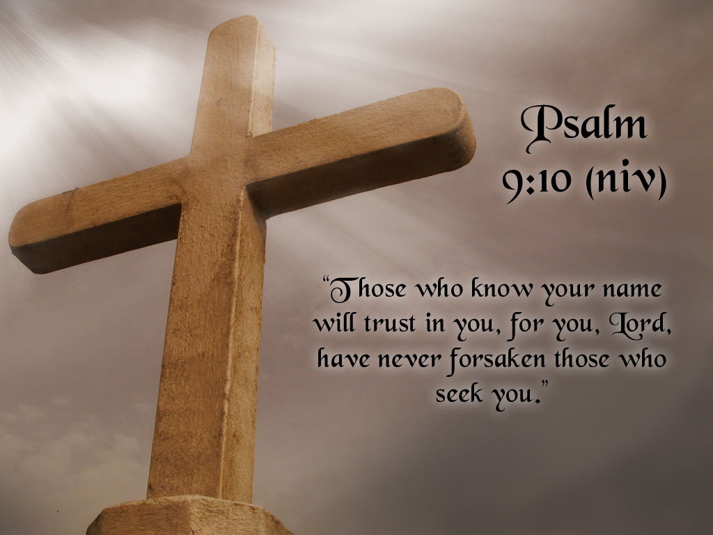 http://3.bp.blogspot.com/_INtyL89HMa0/S8baK0E3oNI/AAAAAAAAApI/aYn30WIOxkI/s1600/Desktop-Bible-Verse-Wallpaper-Psalm-9-10.jpg