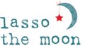 lasso the moon