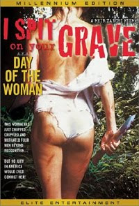 I Spit On Your Grave (1978) I Spit On Your Grave (1978)