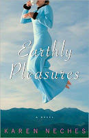 Review: Earthly Pleasures by Karen Neches