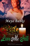 Review: Love Me Still by Maya Banks