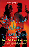 Review: Girls Just Wanna Have Guns by Toni McGee Causey