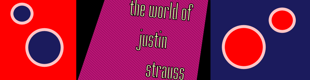 Just Rite - The World of Justin Strauss