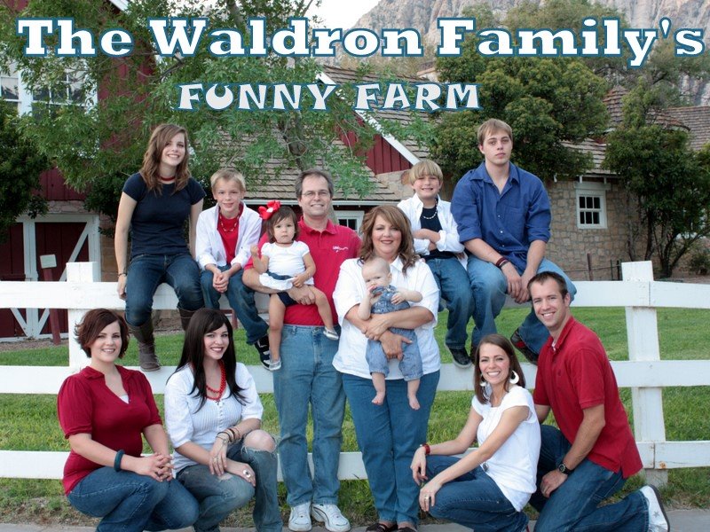 The Waldon Family's Funny Farm