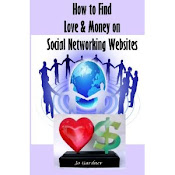 How to Find Love & Money on Social Networking Websites