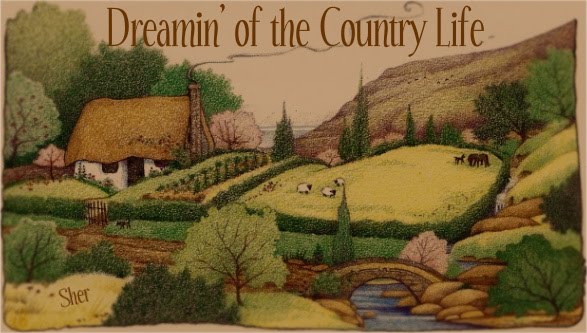 Dreamin' of the Country Life