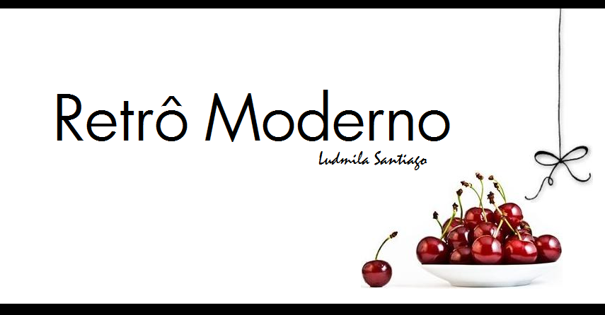 Retrô Moderno by Ludmila Santiago