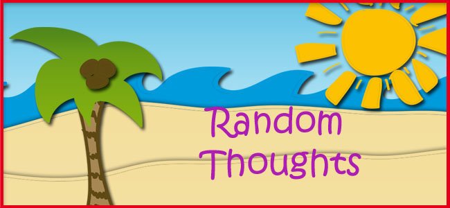Random Thoughts