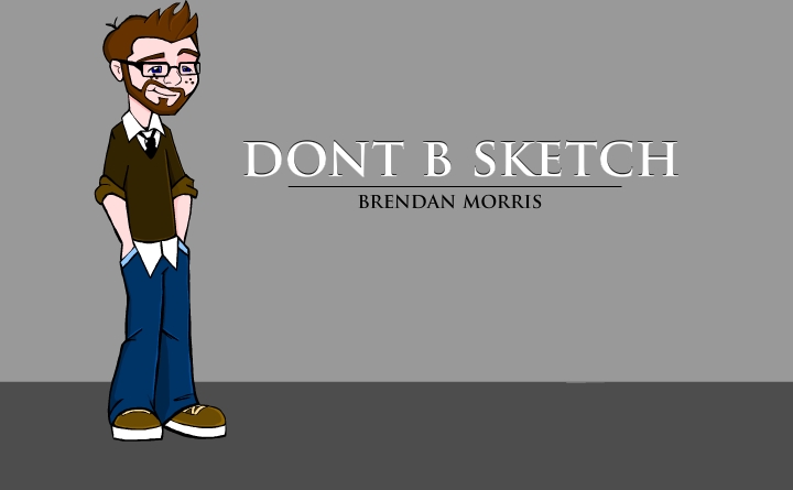 Dont Be Sketch