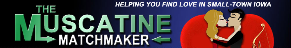 Muscatine Matchmaker...