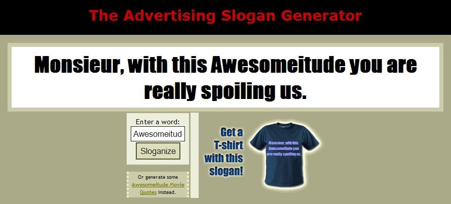 Total Awesomeitude Interwebitude Advertising Slogan Generator
