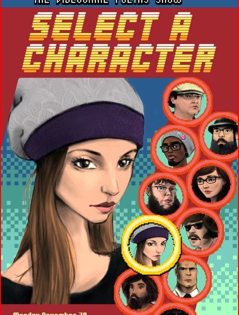 Not Your Grandma's Poetry: The Videogame Poetry Show: Select Your
