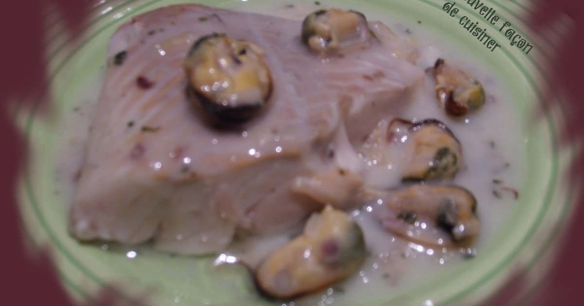 Ma nouvelle façon de cuisiner Dos de colin sauce dieppoise 3 pts